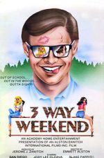 Watch Three-Way Weekend Letmewatchthis