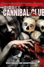Watch Bisbee Cannibal Club Letmewatchthis