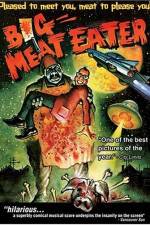 Watch Big Meat Eater Letmewatchthis