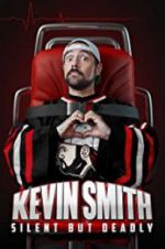 Watch Kevin Smith: Silent But Deadly Letmewatchthis