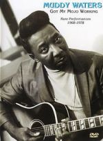 Watch Muddy Waters: Got My Mojo Working Letmewatchthis