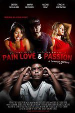 Watch Pain Love & Passion Letmewatchthis