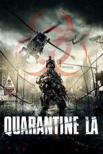 Watch Quarantine L.A. Letmewatchthis