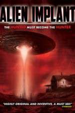 Watch Alien Implant: The Hunted Must Become the Hunter Letmewatchthis