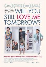 Watch Will You Still Love Me Tomorrow? Letmewatchthis