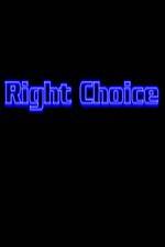 Watch Right Choice Letmewatchthis