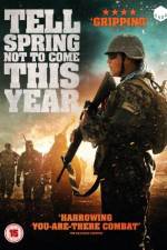 Watch Tell Spring Not to Come This Year Letmewatchthis