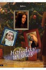 Watch Holiday Wishes Letmewatchthis