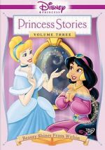 Watch Disney Princess Stories Volume Three: Beauty Shines from Within Letmewatchthis