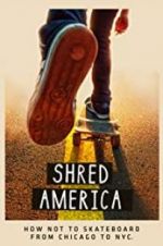 Watch Shred America Letmewatchthis