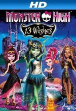Watch Monster High: 13 Wishes Letmewatchthis