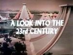Watch A Look Into the 23rd Century Letmewatchthis