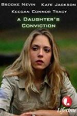 Watch A Daughter\'s Conviction Letmewatchthis