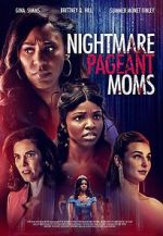 Watch Nightmare Pageant Moms Letmewatchthis