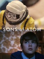 Watch Sons of Atom (Short 2012) Letmewatchthis