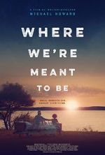 Watch Where We\'re Meant to Be Letmewatchthis
