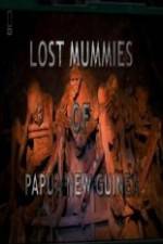 Watch National Geographic Lost Mummies Of Papua New Guinea Letmewatchthis