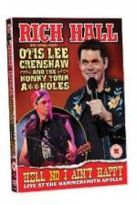 Watch Rich Hall Hell No I Aint Happy Letmewatchthis