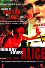 Watch Nobody Loves Alice Letmewatchthis