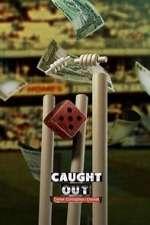 Watch Caught Out: Crime. Corruption. Cricket Letmewatchthis