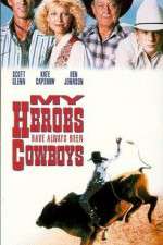 Watch My Heroes Have Always Been Cowboys Letmewatchthis