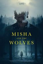 Watch Misha and the Wolves Letmewatchthis