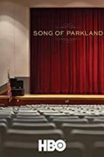 Watch Song of Parkland Letmewatchthis