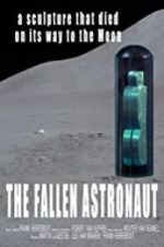 Watch The Fallen Astronaut Letmewatchthis