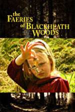 Watch The Faeries of Blackheath Woods Letmewatchthis