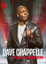 Watch Dave Chappelle: The Closer (TV Special 2021) Letmewatchthis