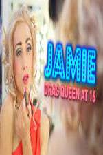 Watch Jamie; Drag Queen at 16 Letmewatchthis