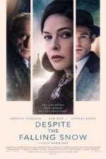 Watch Despite the Falling Snow Letmewatchthis