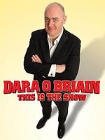 Watch Dara O Briain: This Is the Show Letmewatchthis