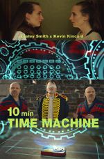 Watch 10 Minute Time Machine (Short 2017) Letmewatchthis
