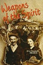 Watch Weapons of the Spirit Letmewatchthis
