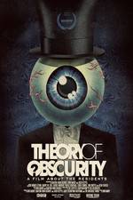 Watch Theory of Obscurity: A Film About the Residents Letmewatchthis
