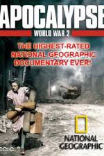 Watch National Geographic  Apocalypse The Second World War The World Ablaze Letmewatchthis