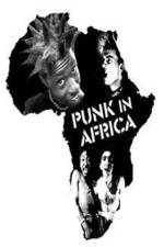 Watch Punk in Africa Letmewatchthis