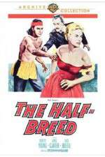 Watch The Half-Breed Letmewatchthis