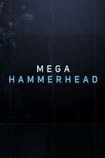 Watch Mega Hammerhead Letmewatchthis