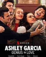 Watch Ashley Garcia: Genius in Love Letmewatchthis