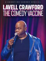 Watch Lavell Crawford: The Comedy Vaccine Letmewatchthis