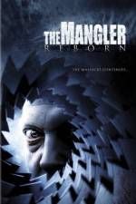 Watch The Mangler Reborn Letmewatchthis