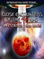 Watch Close Encounters of the 4th Kind: Infestation from Mars Letmewatchthis