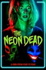 Watch The Neon Dead Letmewatchthis