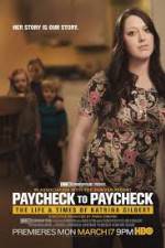 Watch Paycheck to Paycheck-The Life and Times of Katrina Gilbert Letmewatchthis