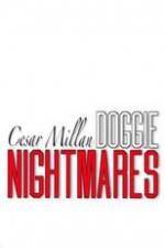 Watch Cesar Millan: Doggie Nightmares Letmewatchthis