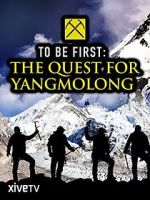 Watch To Be First: The Quest for Yangmolong Letmewatchthis