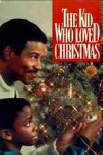 Watch The Kid Who Loved Christmas Letmewatchthis