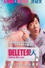 Watch Delete My Love Letmewatchthis
